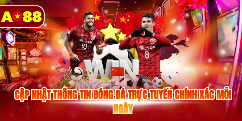 Cập nhật thông tin bóng đá trực tuyến chính xác mỗi ngày